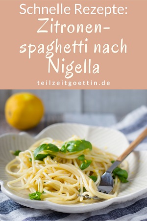 Schnelle Rezepte: Zitronenspaghetti nach Nigella