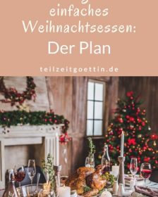 Teilzeitgöttins einfaches Weihnachtsessen: Der Plan