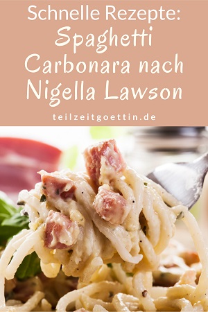 Schnelle Rezepte: Spaghetti Carbonara nach Nigella Lawson