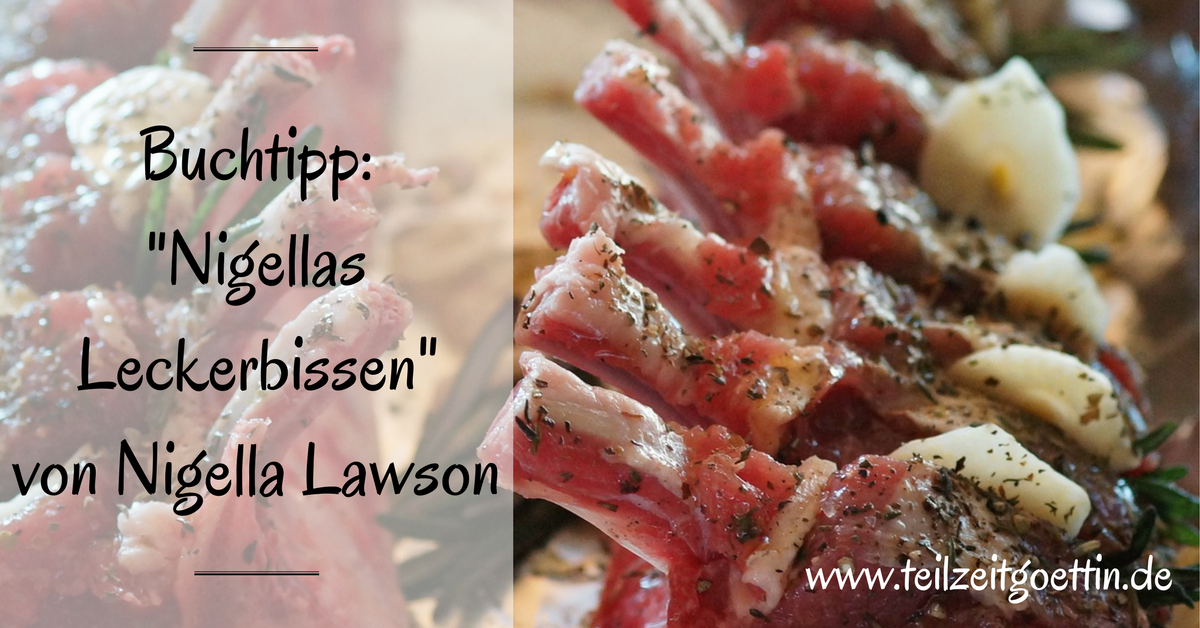 Buchtipp: "Nigellas Leckerbissen" von Nigella Lawson