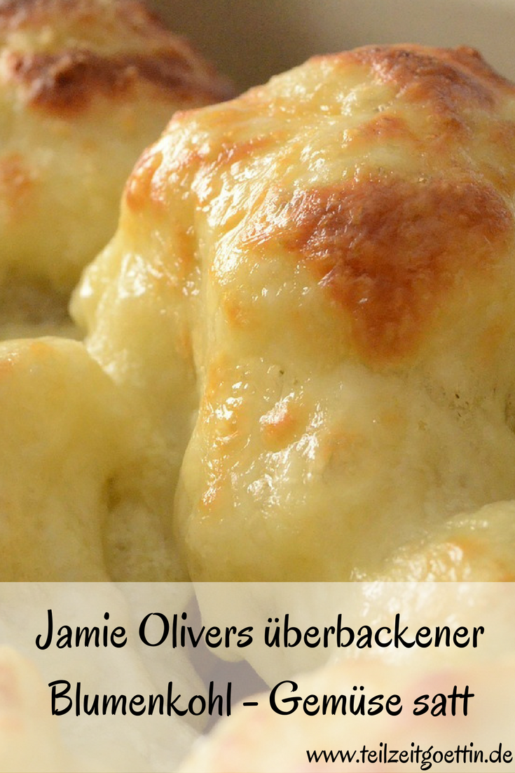 Jamie Olivers überbackener Blumenkohl - Gemüse satt