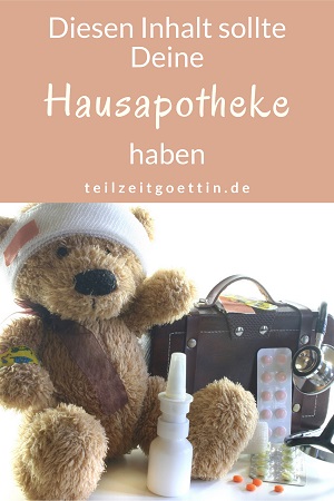 Diesen Inhalt sollte Deine Hausapotheke haben