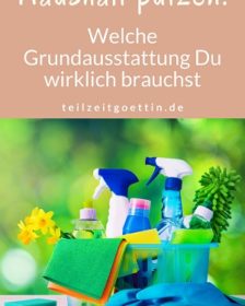 Haushalt putzen: Welche Grundausstattung Du wirklich brauchst