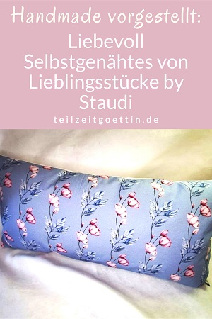 Handmade vorgestellt: Liebevoll Selbstgenähtes von Lieblingsstücke by Staudi